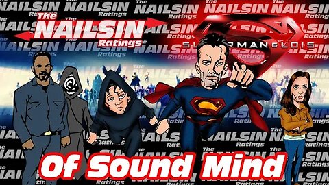 The Nailsin Ratings:Superman&Lois - Of Sound Mind