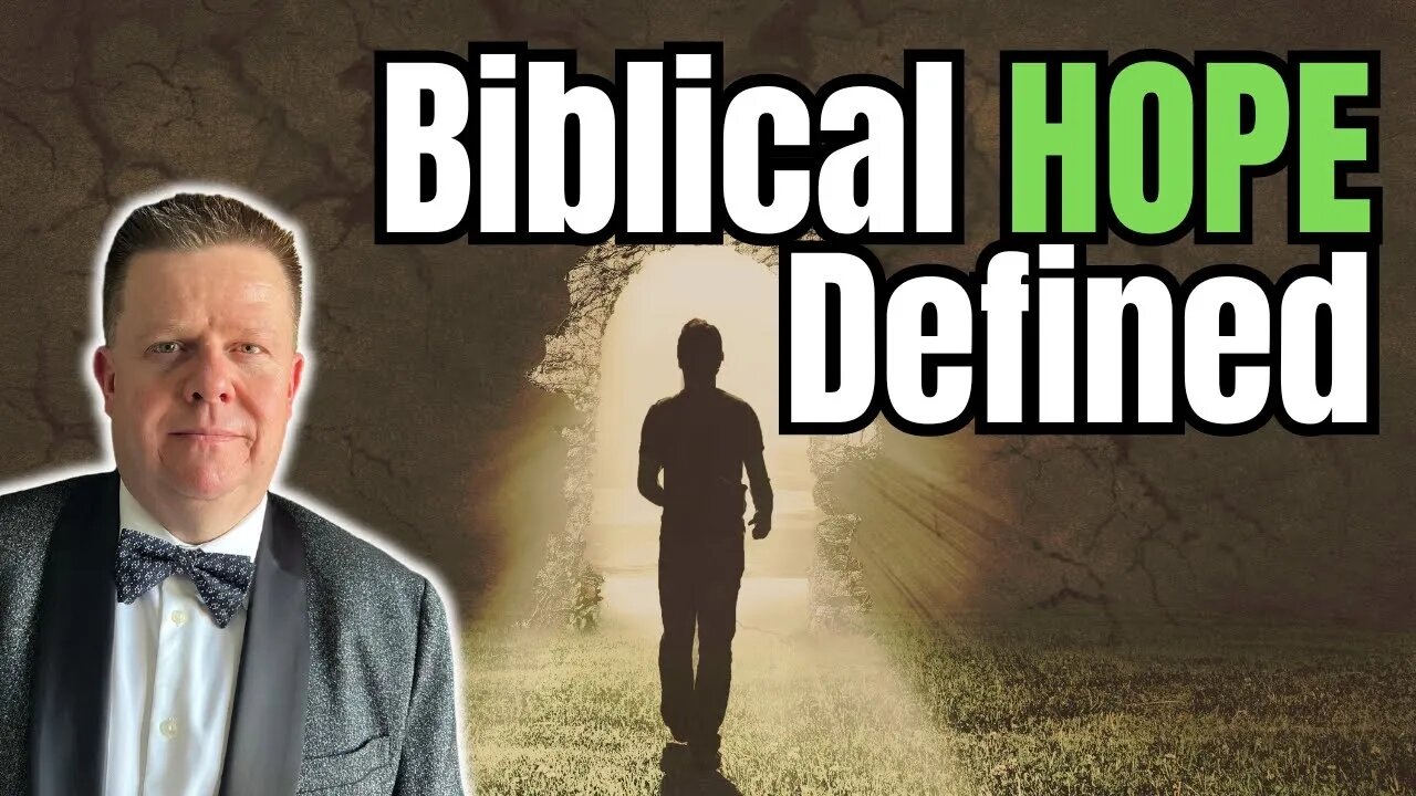 The Revealing Truth Of The Biblical Definition Of Hope!