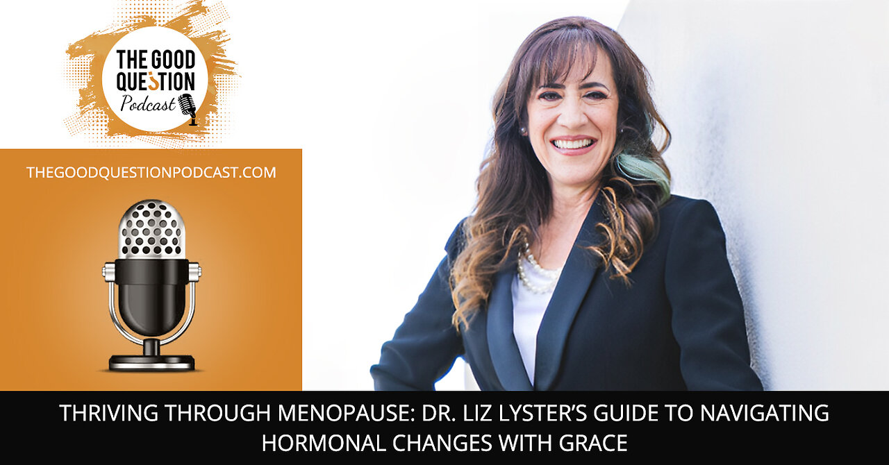 💫 Thriving Through Menopause: Dr. Liz Lyster’s Guide To Hormonal Harmony 💪✨