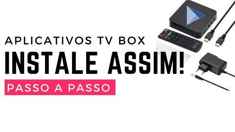 Aplicativo para sua Box, instale assim!