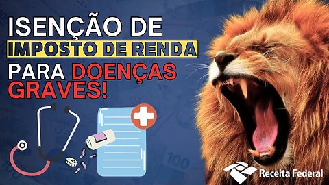 💰Como Conseguir ISENÇÃO de IMPOSTO de RENDA na APOSENTADORIA/PENSÃO para ENFERMIDADES GRAVES ⁉️