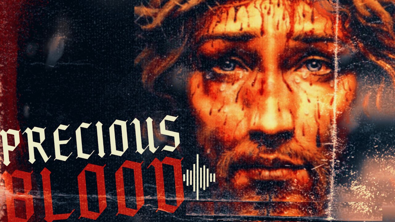 Devotion to the Most Precious Blood of Jesus | Month of July