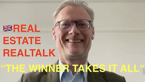 "The Winner takes it all" in 🇬🇧 Real Estate