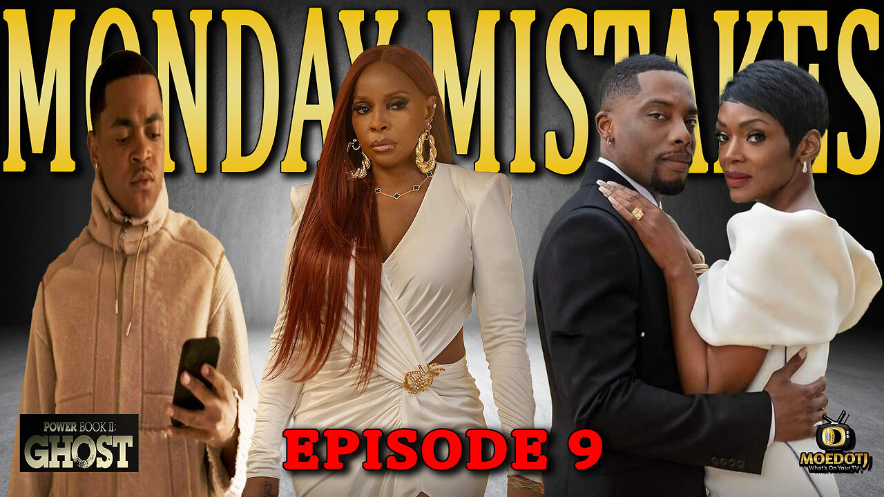 Monday Mistakes POWER BOOK II: GHOST Episode 9 "Married To The Game"