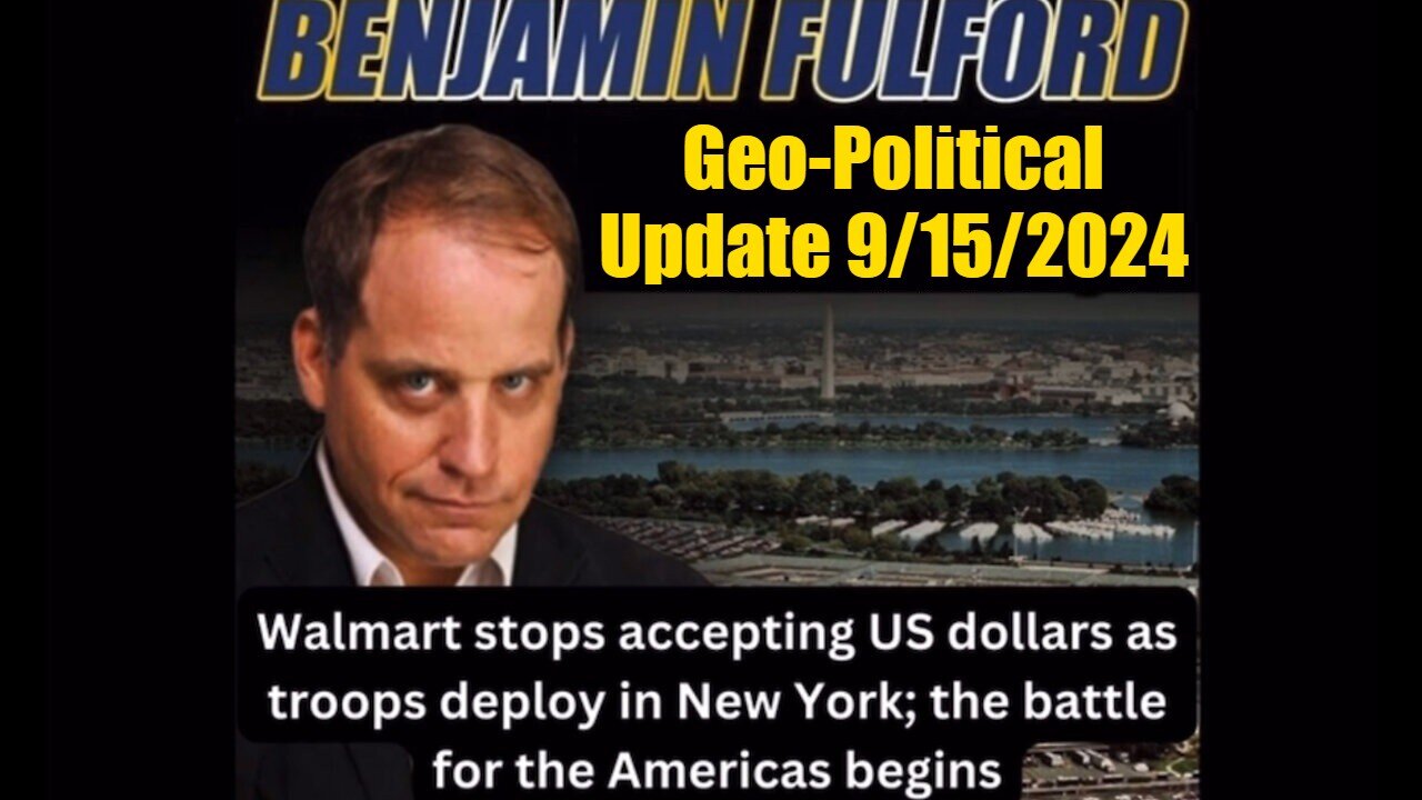 Benjamin Fulford Geo-Political Update 9/15/24