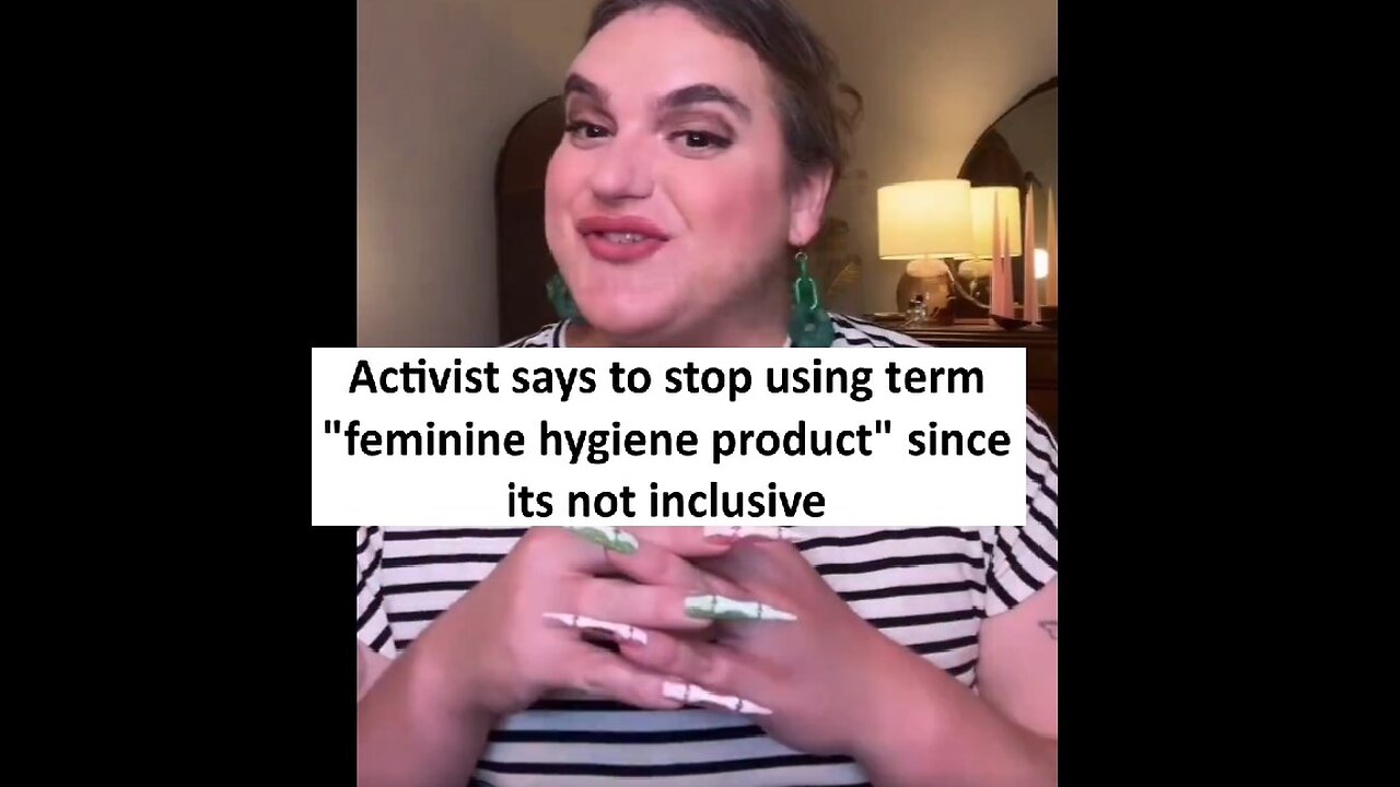 Activist says we shouldn’t use the term “feminine hygiene product”