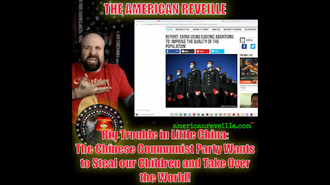 Big Trouble in Little China: The #CCP Wants to Steal our Children & Take Over the World!