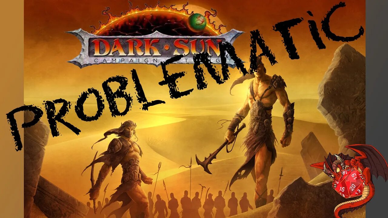 D&D's DARKSUN is a PROBLEMATIC setting, according to KYLE BRINK Executive D&D Producer.