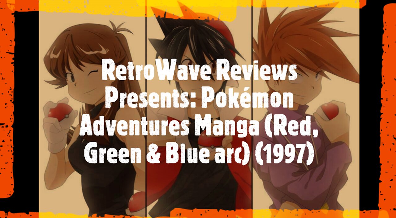 RetroWave Reviews Presents: Pokémon Adventures Manga (Red, Green & Blue arc) (1997)