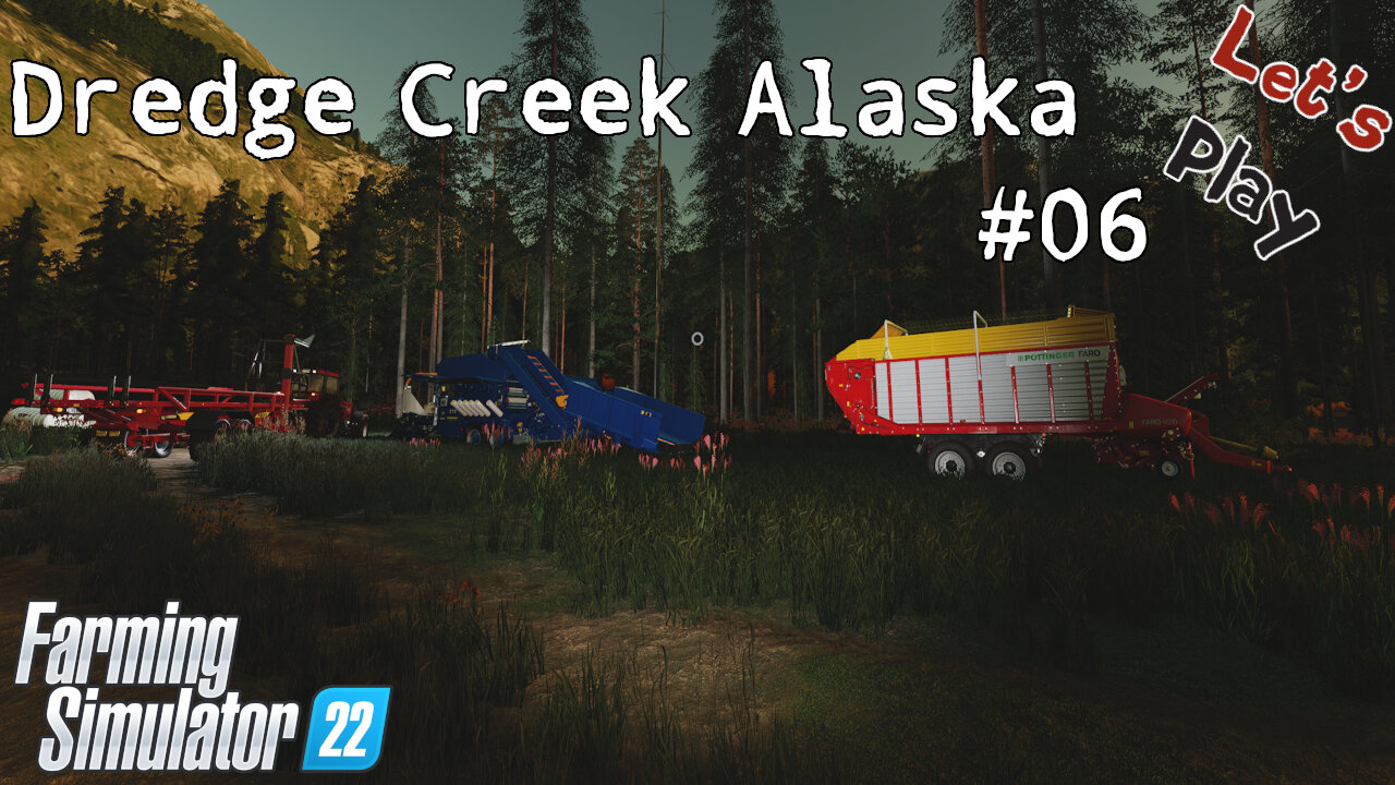 Let's Play | Dredge Creek Alaska | #06 | Farming Simulator 22