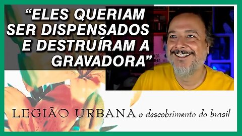 O Dia Que a Legião Urbana DESTRUIU a gravadora EMI | O Descobrimento do Brasil