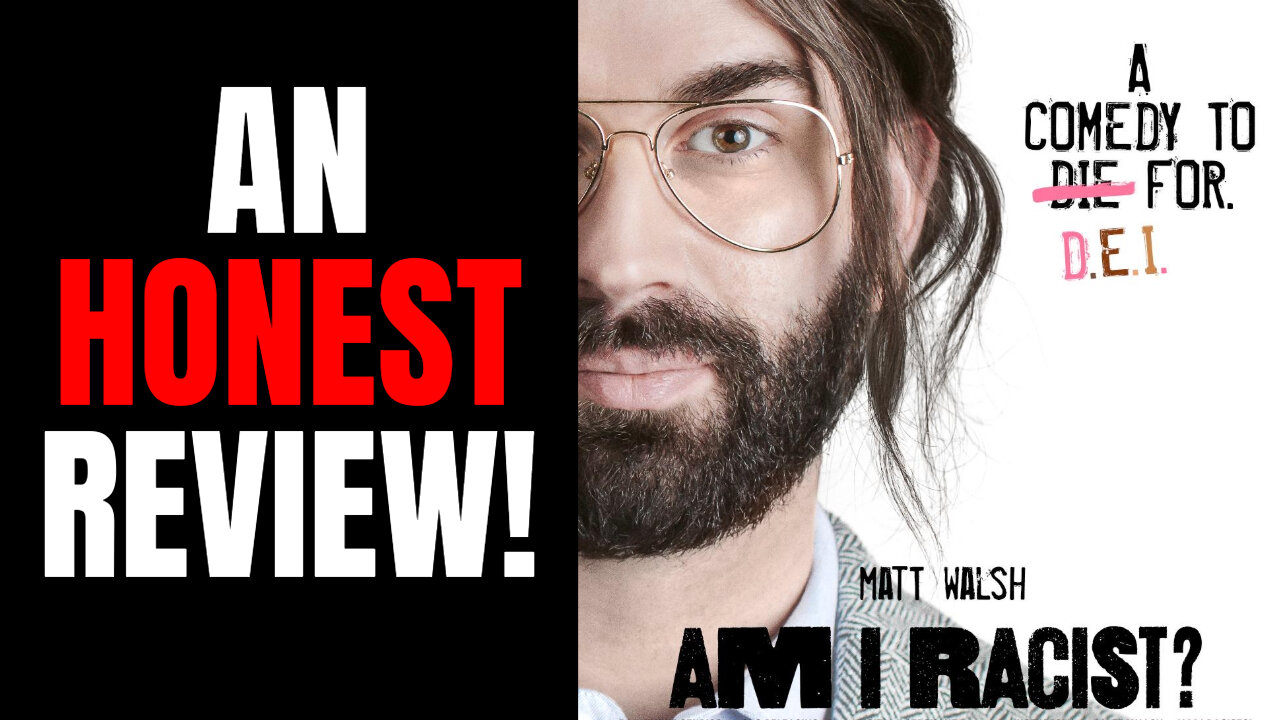 Am I Racist? Movie - An HONEST Review