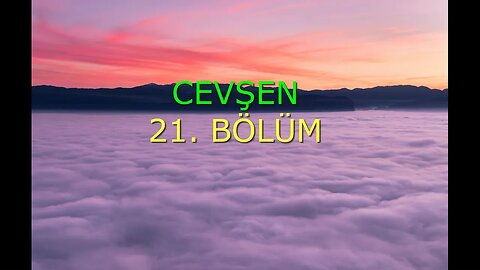 #cevşen #zikir #dua CEVŞEN TÜRKÇE MEALİ. ( 21. BÖLÜM )