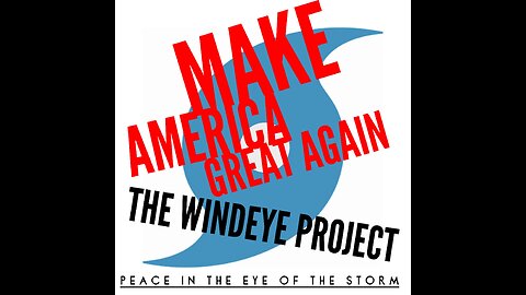 “Make America Great Again” The WindEye Project M17A