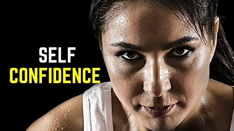 SELF CONFIDENCE - Motivational Speech