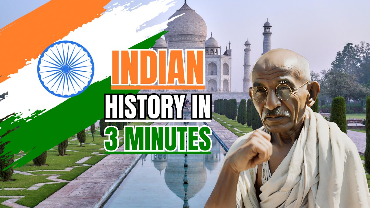 Indian History in 3 Minutes