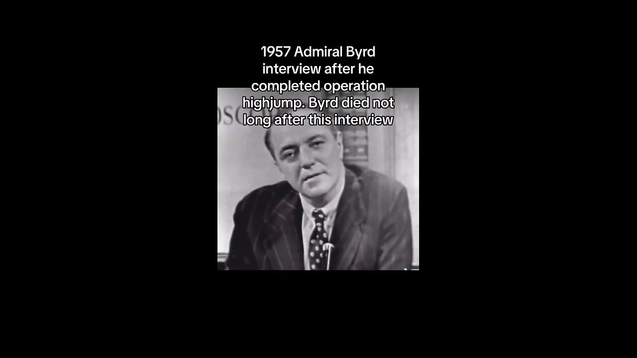 1957 Admiral Richard E. Byrd Interview After Completion Of Operation Highjump.