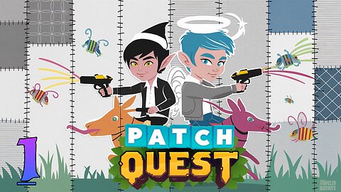 One patch, two patch, pain patch, death patch || Patch Quest #1