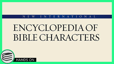 Is This The Best Encyclopedia Of Bible Characters? [ Hands On ]