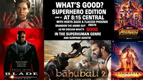 What's Good: Superhuman Edition! Brahmastra react, Bahubali 2, Chuck, Spider-Man 2, My Hero Academia