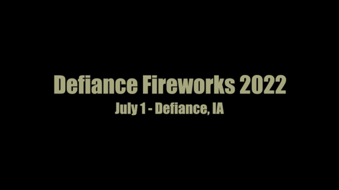 Defiance Fireworks Show 2022