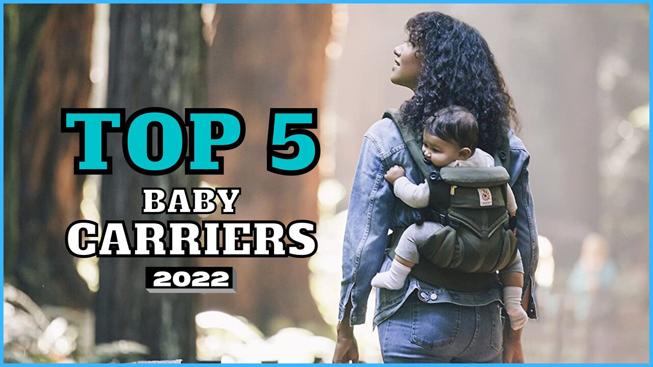 Top 5 BEST Baby Carriers of [2022]