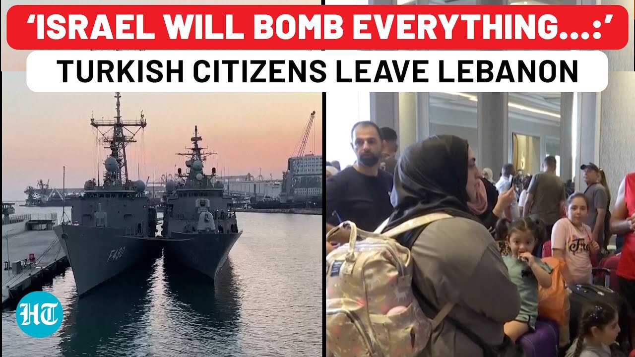 After Israel ‘Zionist Terror Group’ Jibe, Erdogan’s Warships Evacuate Turkish Citizens From Lebanon