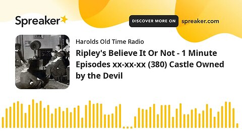 Ripley's Believe It Or Not - 1 Minute Episodes xx-xx-xx (380) Castle Owned by the Devil