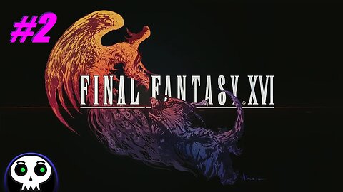 Final Fantasy XVI (#2)