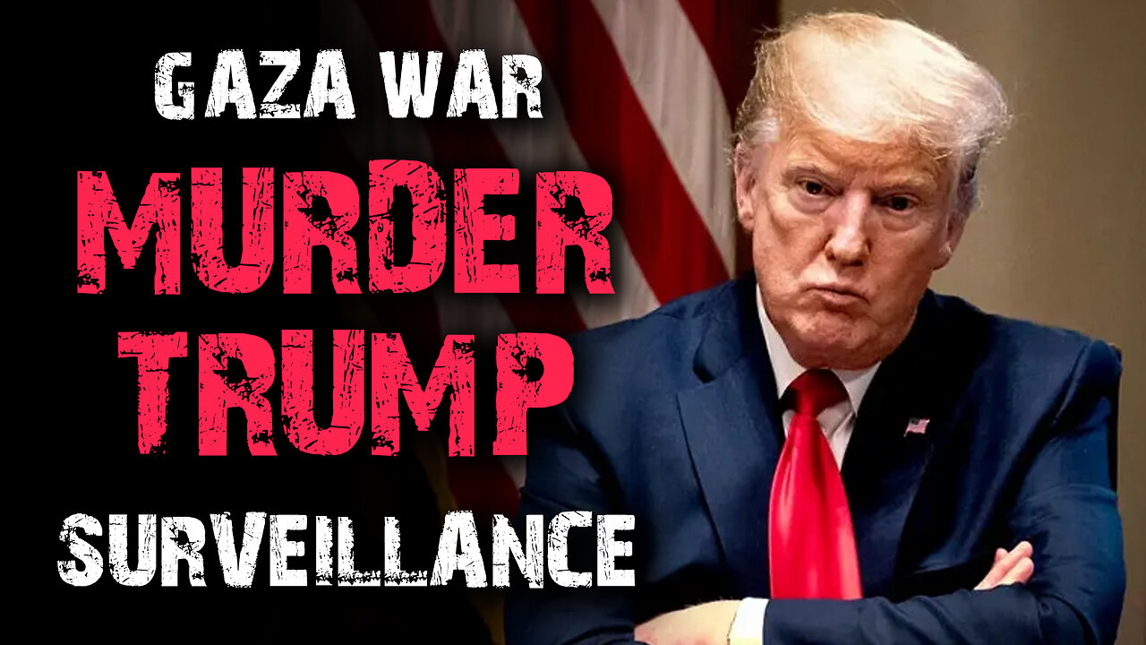 Gaza War, Murder Trump & Surveillance 04/29/2024