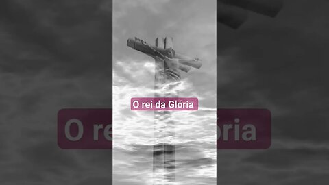 O rei da glória. #shorts #reidagloria #deusnocomando #louvoresdeadoração #deuséfiel