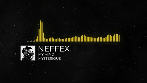 MY MIND - NEFFEX