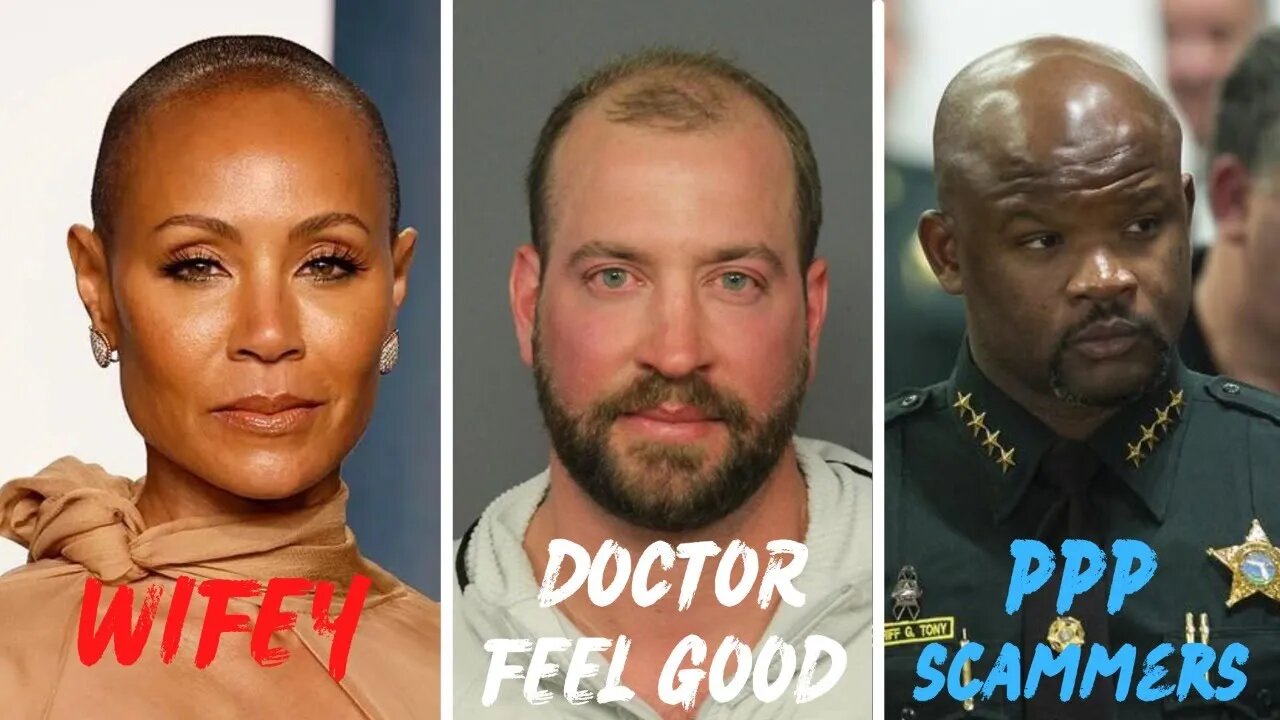 Jada embarrasses Will AGAIN! | Denver Cardiologist violates 60+ women | Broward Sheriff PPP SCAM