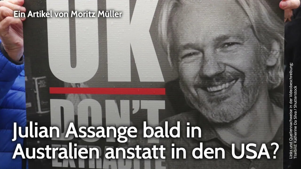 Julian Assange bald in Australien anstatt in den USA? | Moritz Müller | NDS-Podcast