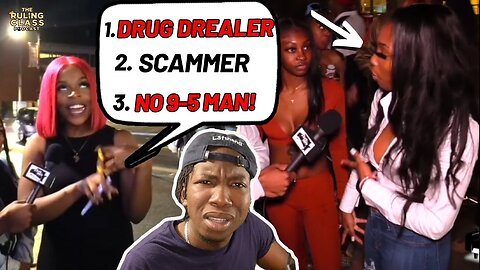 Modern Women Choose Scammer, Drug Dealer, or 9-5 Worker. MUST SEE!