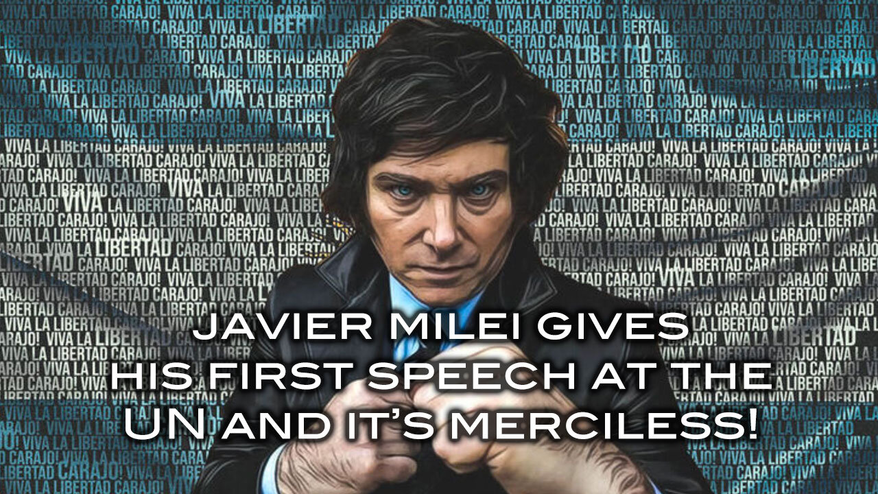 Javier Milei Gives His First Speech at the UN and It's Merciless!