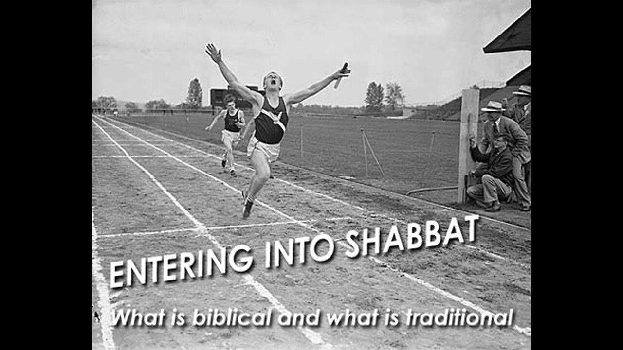 Entering Into Shabbat (The Sabbath) part 1