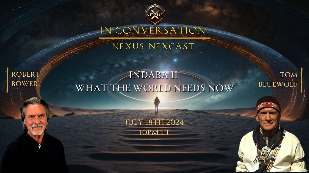 Indaba II - What the World Needs Now - In Conversation - Tom Blue Wolf #podcast