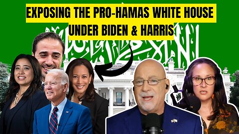 Biden and Harris's Radical Pro-Hamas White House