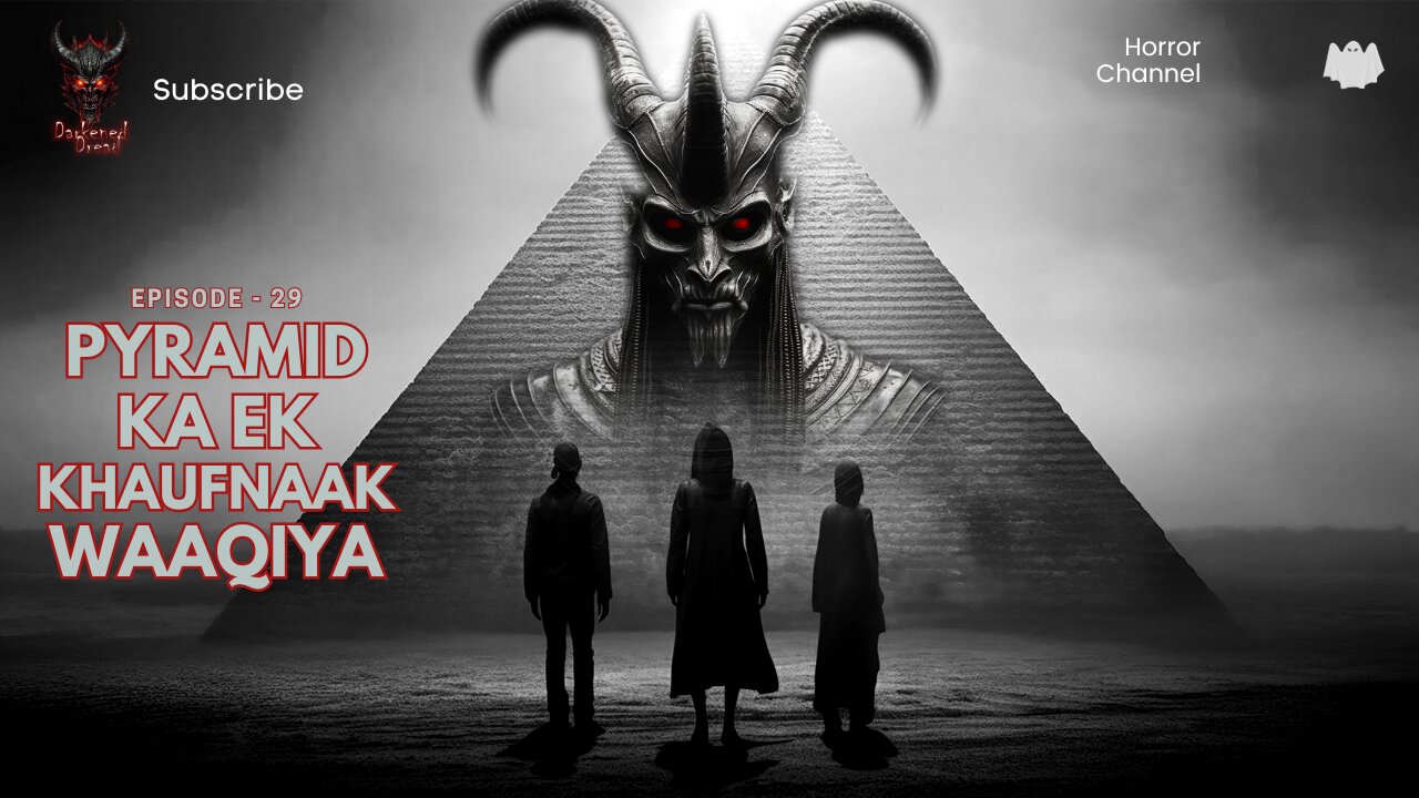 PYRAMID KA KHAUFNAAK WAQIYA l HORROR STORY HINDI URDU #horrorstories #youtube #horrorstoriesinhindi