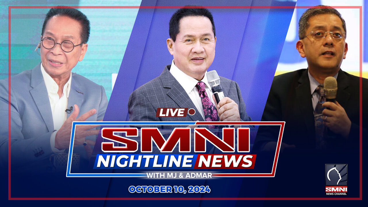 LIVE: SMNI Nightline News with MJ Mondejar & Admar Vilando | October 10, 2024 – Huwebes