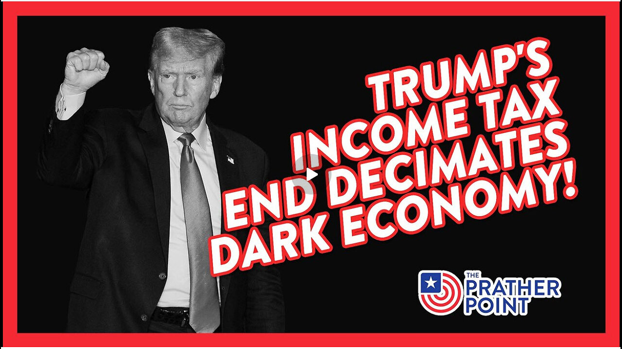 TRUMP'S INCOME TAX END DECIMATES DARK ECONOMY!