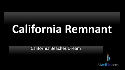 California Remnant - Pray Where You Need to Be