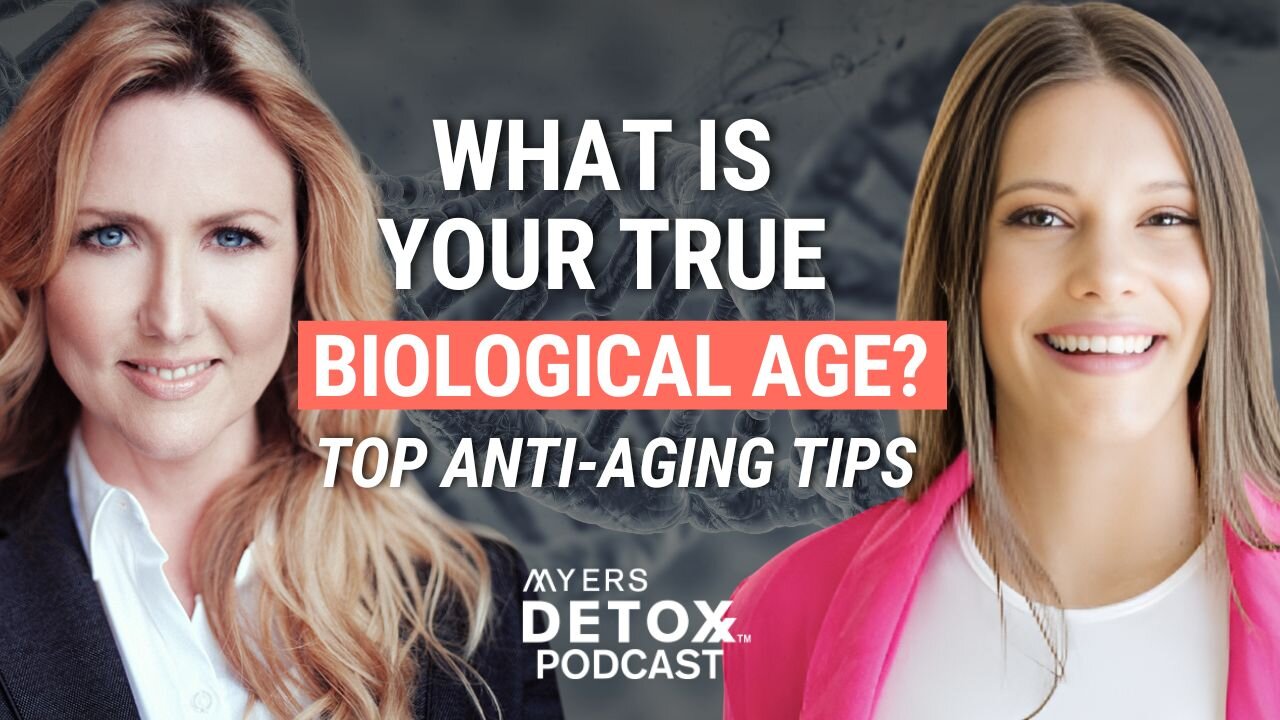 What is Your True Biological Age? Top Anti-Aging Tips With Hannah Went