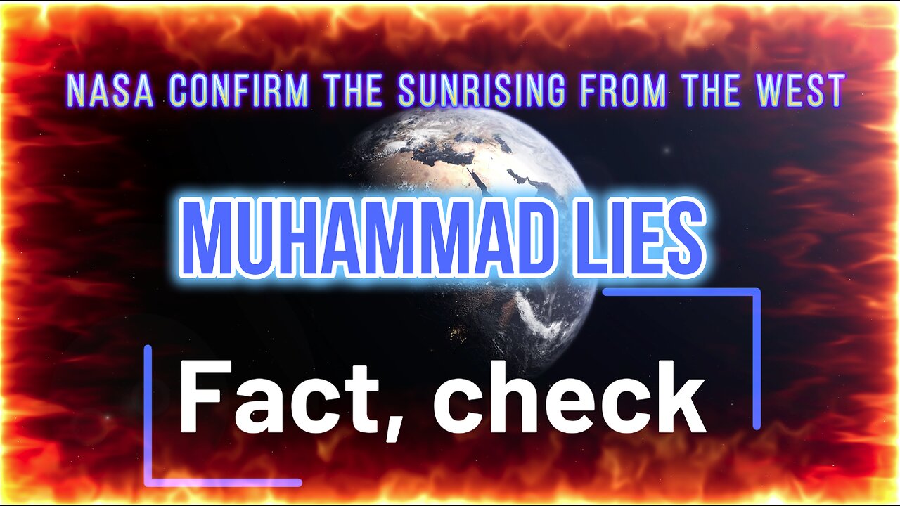 NASA confirm Muhammed prophecy "sunrising from the west" end time sign