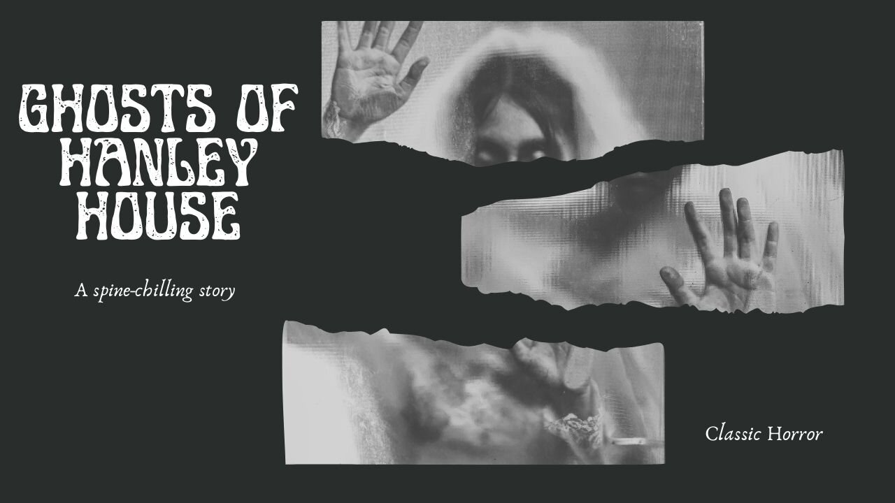 Ghosts of Hanley House - Full Movie - A Supernatural, Cult Film