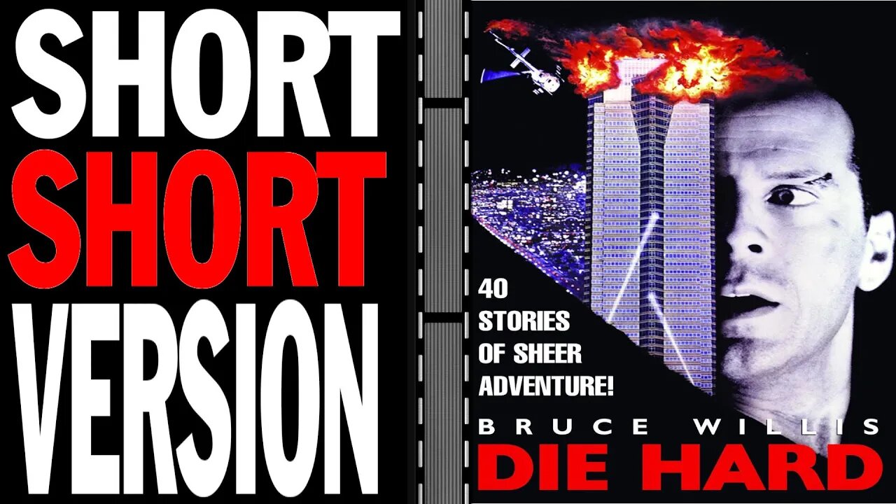 Condensed version of ... Die Hard (1988)