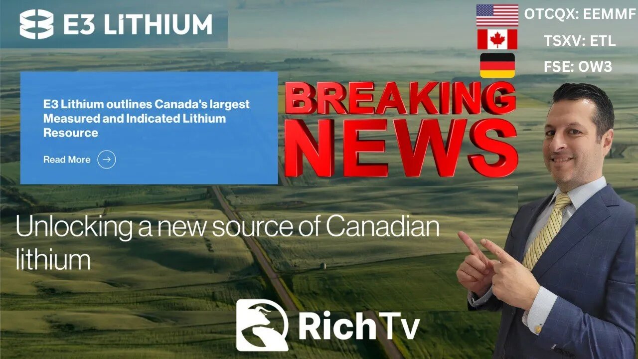 E3 LITHIUM LTD. (TSXV: ETL) (FSE: OW3) (OTCQX: EEMMF) | RICH TV LIVE Podcast