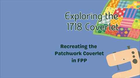 Exploring the 1718 Coverlet