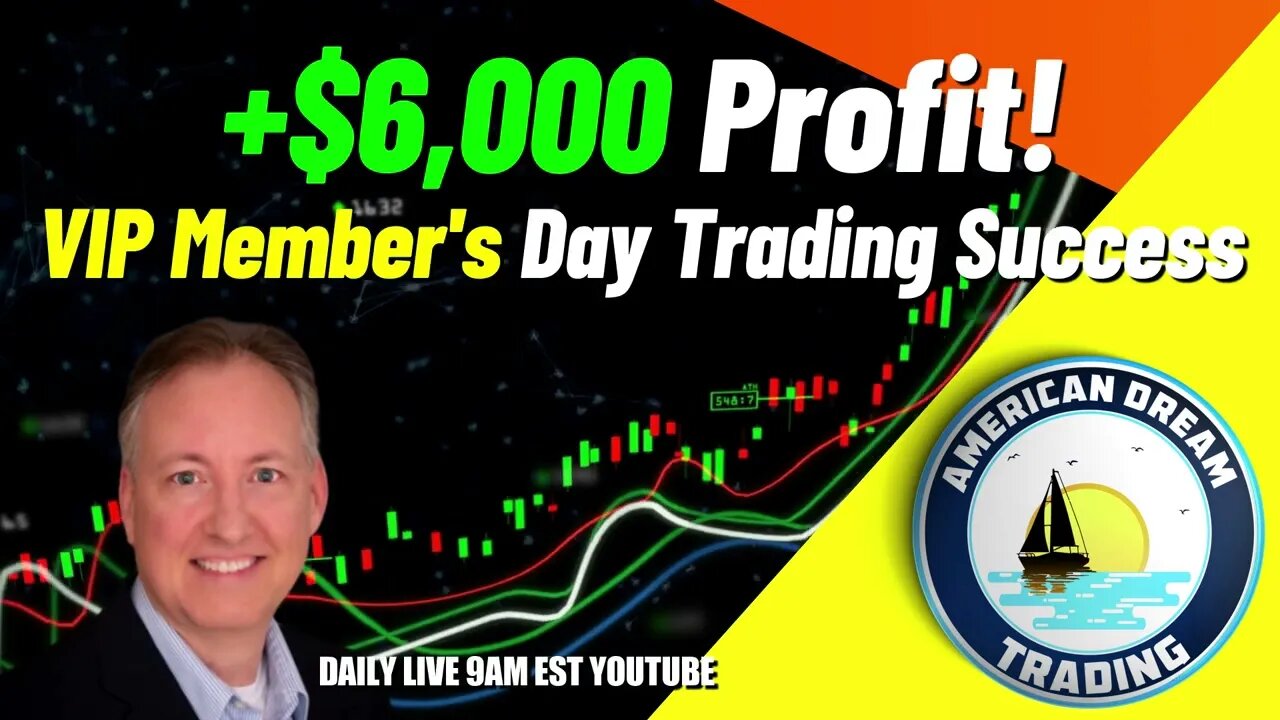 The Art Of Profitable Day Trading - VIP Member's +$6,000 Profit In The Stock Market